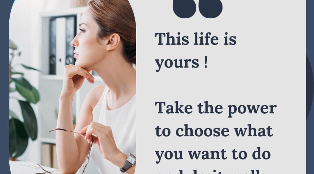 Take the Power to Love What You Want in Life!
